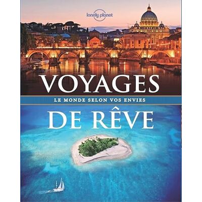 Collectif, Lonely Planet Voyages de rêve de Lonely Planet 1ed - Publicité Collectif, Lonely Planet Voyages de rêve de Lonely Planet 1ed - Publicité