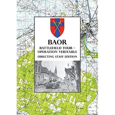Anon BAOR BATTLEFIELD TOUR OPERATION VERITABLE Directing Staff Edition - Publicité Anon BAOR BATTLEFIELD TOUR OPERATION VERITABLE Directing Staff Edition - Publicité