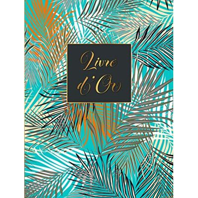 Edition, Dorée Livre d'Or: Mariage, Noce, Pacs, Anniversaire, enterrement vie de jeune fille: 100 Pages à personnaliser Motif tropical & feuilles palmiers sur fond ... Couverture rigide Format 21 x 28 cm. Publicité Edition, Dorée Livre d'Or: Mariage, Noce, Pacs, Anniversaire, enterrement vie de jeune fille: 100 Pages à personnaliser Motif tropical & feuilles palmiers sur fond ... Couverture rigide Format 21 x 28 cm. Publicité