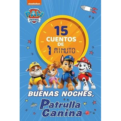 Nickelodeon Paw Patrol Patrulla Canina. Recopilatorio de cuentos 15 cuentos de 1 minuto. Buenas noches, Patrulla Canina - Publicité Nickelodeon Paw Patrol Patrulla Canina. Recopilatorio de cuentos 15 cuentos de 1 minuto. Buenas noches, Patrulla Canina - Publicité
