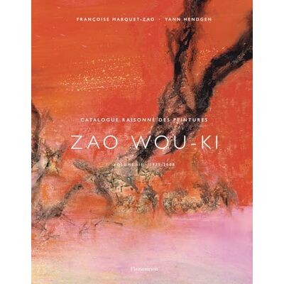 Marquet-Zao, Françoise Zao Wou-Ki Catalogue raisonné des peintures: 1975-2008 (3) - Publicité Marquet-Zao, Françoise Zao Wou-Ki Catalogue raisonné des peintures: 1975-2008 (3) - Publicité