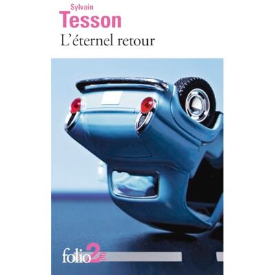 Tesson, Sylvain L'ETERNEL RETOUR - Publicité Tesson, Sylvain L'ETERNEL RETOUR - Publicité