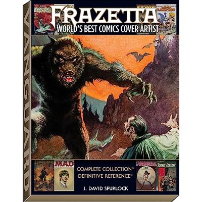 Spurlock, J David Frazetta: World's Best Comics Cover Artist Definitive Reference - Publicité Spurlock, J David Frazetta: World's Best Comics Cover Artist Definitive Reference - Publicité