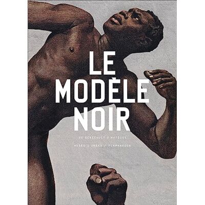 Collectif Le modèle noir: De Géricault à Matisse - Publicité Collectif Le modèle noir: De Géricault à Matisse - Publicité