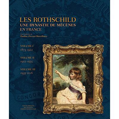 Marcilhacy, Pauline Prevost Les Rothschild, une dynastie de mécènes en France: Coffret en 3 volumes : Volume 1, 1873-1922 ; Volume 2, 1922-1935 ; Volume 3, 1935-2016 - Publicité Marcilhacy, Pauline Prevost Les Rothschild, une dynastie de mécènes en France: Coffret en 3 volumes : Volume 1, 1873-1922 ; Volume 2, 1922-1935 ; Volume 3, 1935-2016 - Publicité