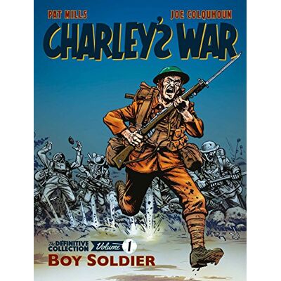 Mills, Pat Charley's War: The Definitive Collection, Volume One: Boy Soldier (Volume 1) - Publicité Mills, Pat Charley's War: The Definitive Collection, Volume One: Boy Soldier (Volume 1) - Publicité