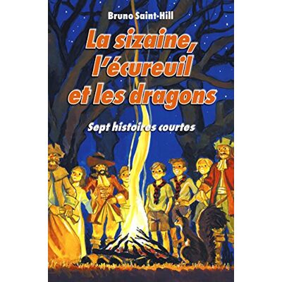 Saint-Hill, Bruno La sizaine, l'écureuil et les dragons - Publicité Saint-Hill, Bruno La sizaine, l'écureuil et les dragons - Publicité