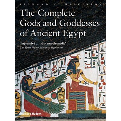 Wilkinson, Richard H. The Complete Gods and Goddesses of Ancient Egypt - Publicité Wilkinson, Richard H. The Complete Gods and Goddesses of Ancient Egypt - Publicité