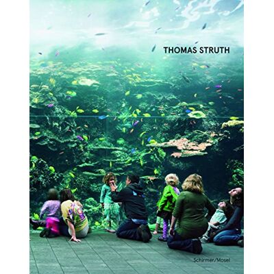 Struth, Thomas Thomas Struth: Retrospective - Publicité Struth, Thomas Thomas Struth: Retrospective - Publicité