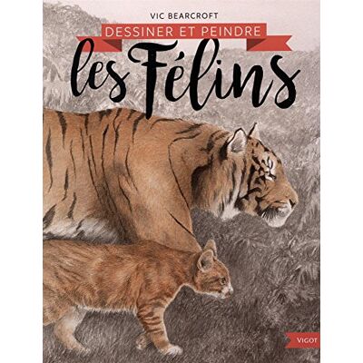 Bearcroft, Vic Dessiner et peindre des félins - Publicité Bearcroft, Vic Dessiner et peindre des félins - Publicité