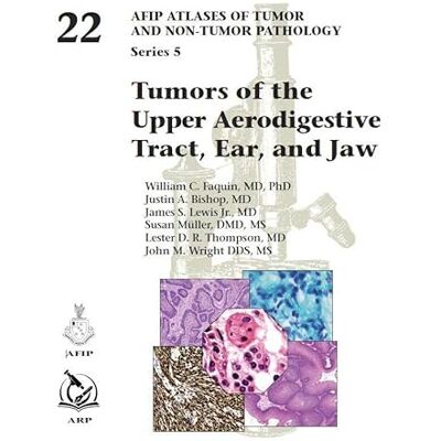 Faquin, William C. Tumors of the Upper Aerodigestive Tract, Ear, and Jaw - Publicité Faquin, William C. Tumors of the Upper Aerodigestive Tract, Ear, and Jaw - Publicité