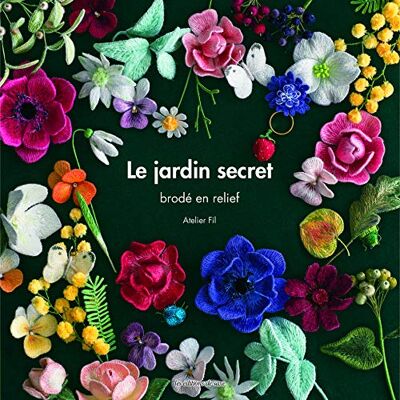 Collectif LE JARDIN SECRET BRODE EN RELIEF - Publicité Collectif LE JARDIN SECRET BRODE EN RELIEF - Publicité