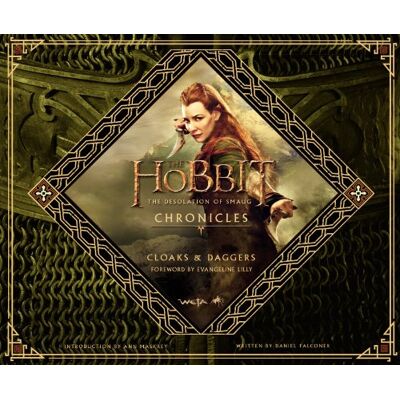 Weta The Hobbit: The Desolation of Smaug Chronicles: Cloaks & Daggers - Publicité Weta The Hobbit: The Desolation of Smaug Chronicles: Cloaks & Daggers - Publicité
