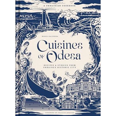 Kalenska, Maria Cuisines of Odesa: A Ukrainian Cookbook - Publicité Kalenska, Maria Cuisines of Odesa: A Ukrainian Cookbook - Publicité