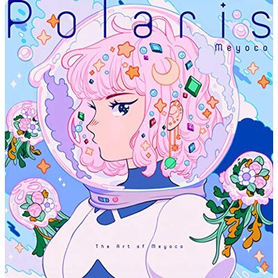 Polaris: The Art of Meyoco. Edition bilingue japonais-anglais - Publicité Polaris: The Art of Meyoco. Edition bilingue japonais-anglais - Publicité
