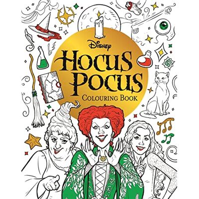 Walt Disney Disney Hocus Pocus Colouring Book: colour your way through Salem with the Sanderson sisters - Publicité Walt Disney Disney Hocus Pocus Colouring Book: colour your way through Salem with the Sanderson sisters - Publicité