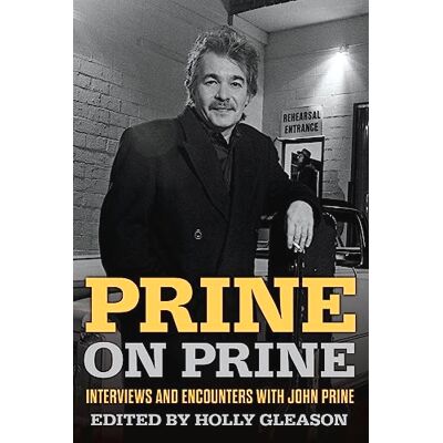 Gleason, Holly Prine on Prine: Interviews and Encounters with John Prine - Publicité Gleason, Holly Prine on Prine: Interviews and Encounters with John Prine - Publicité