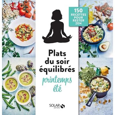 Collectif Mes plats du soir équilibrés printemps-été - Publicité Collectif Mes plats du soir équilibrés printemps-été - Publicité