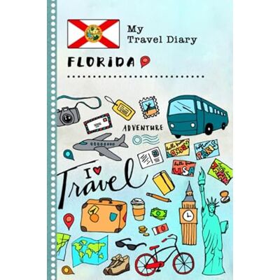 US Books, Stylesyndikat Florida My Travel Diary: Kids Guided Journey Log Book 6x9 Record Tracker Book For Writing, Sketching, Gratitude Prompt Vacation Activities Memories Keepsake Journal Girls Boys Traveling Notebook - Publicité US Books, Stylesyndikat Florida My Travel Diary: Kids Guided Journey Log Book 6x9 Record Tracker Book For Writing, Sketching, Gratitude Prompt Vacation Activities Memories Keepsake Journal Girls Boys Traveling Notebook - Publicité