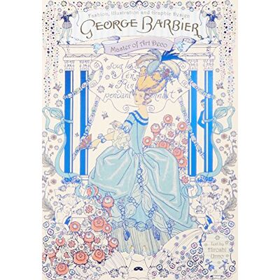 Unno, Hiroshi George Barbier: Master of Art Deco: Fashion, Illustration and Graphic Design - Publicité Unno, Hiroshi George Barbier: Master of Art Deco: Fashion, Illustration and Graphic Design - Publicité
