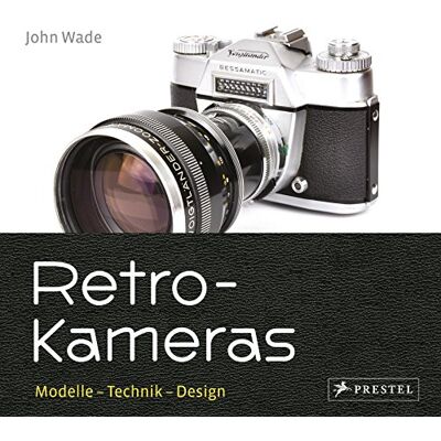 Wade, John Retro-Kameras: Modelle Technik Design - Publicité Wade, John Retro-Kameras: Modelle Technik Design - Publicité