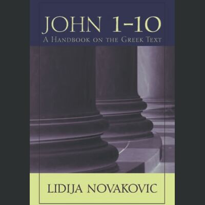 Novakovic, Lidija John 1–10: A Handbook on the Greek Text - Publicité Novakovic, Lidija John 1–10: A Handbook on the Greek Text - Publicité