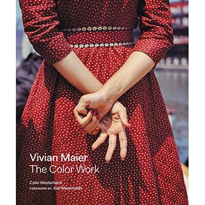 Westerbeck, Colin Vivian Maier: The Color Work - Publicité Westerbeck, Colin Vivian Maier: The Color Work - Publicité