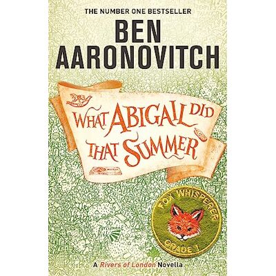 Aaronovitch, Ben What Abigail Did That Summer: A Rivers Of London Novella - Publicité Aaronovitch, Ben What Abigail Did That Summer: A Rivers Of London Novella - Publicité