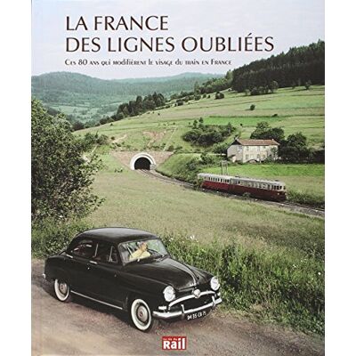 COLLECTIF FRANCE DES LIGNES OUBLIEES (LA) - Publicité COLLECTIF FRANCE DES LIGNES OUBLIEES (LA) - Publicité
