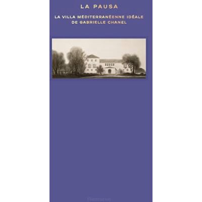 Collectif La Pausa: La villa méditerranéenne idéale de Gabrielle Chanel - Publicité Collectif La Pausa: La villa méditerranéenne idéale de Gabrielle Chanel - Publicité