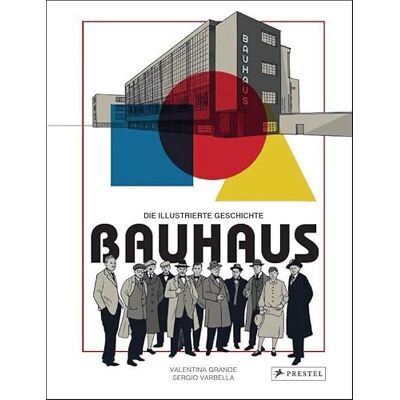 Grande, Valentina Bauhaus Die illustrierte Geschichte - Publicité Grande, Valentina Bauhaus Die illustrierte Geschichte - Publicité