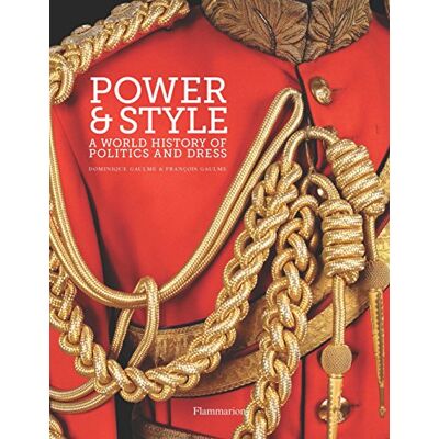 Gaulme, François Power and style: A world history of politics and dress - Publicité Gaulme, François Power and style: A world history of politics and dress - Publicité