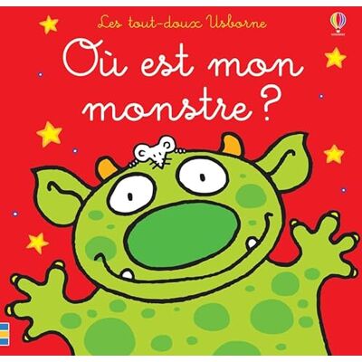Watt, Fiona Où est mon monstre ? Les tout-doux Usborne - Publicité Watt, Fiona Où est mon monstre ? Les tout-doux Usborne - Publicité