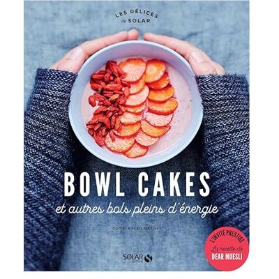 Lorenzi, Constance Bowl cakes et autres bols plein d'énergie Les délices de Solar - Publicité Lorenzi, Constance Bowl cakes et autres bols plein d'énergie Les délices de Solar - Publicité