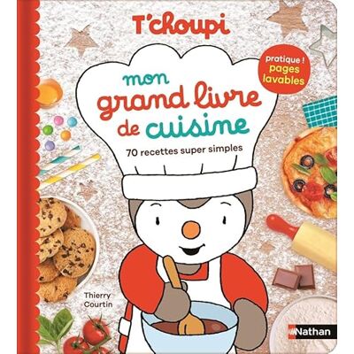 T'choupi mon grand livre de cuisine pour enfants 70 recettes super simples, dès 3 ans (livre de recettes pour enfants) - Publicité T'choupi mon grand livre de cuisine pour enfants 70 recettes super simples, dès 3 ans (livre de recettes pour enfants) - Publicité