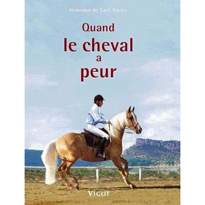Saint-Vaulry, Véronique de Quand le cheval a peur - Publicité Saint-Vaulry, Véronique de Quand le cheval a peur - Publicité