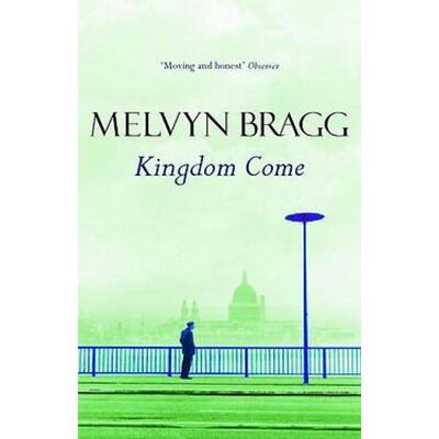 Kingdom Come Melvyn Bragg Sceptre Kingdom Come Melvyn Bragg Sceptre