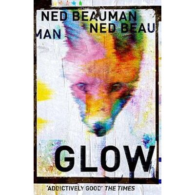 Glow Ned Beauman Sceptre Glow Ned Beauman Sceptre
