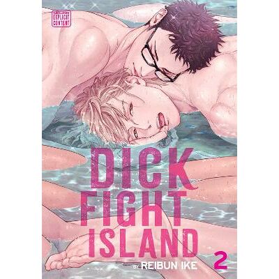 Dick Fight Island, Vol. 2 Reibun Ike SuBLime Dick Fight Island, Vol. 2 Reibun Ike SuBLime
