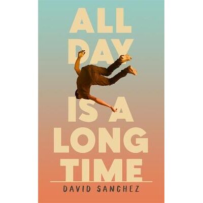 All Day Is A Long Time David Sanchez Sceptre All Day Is A Long Time David Sanchez Sceptre