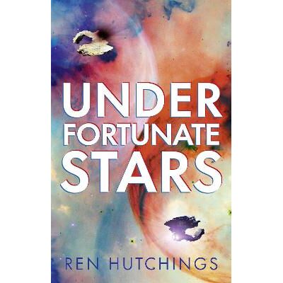 Under Fortunate Stars Ren Hutchings Solaris Under Fortunate Stars Ren Hutchings Solaris