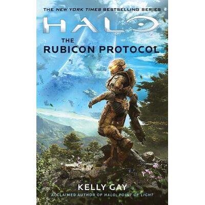 Halo: The Rubicon Protocol Kelly Gay Titan Books Ltd Halo: The Rubicon Protocol Kelly Gay Titan Books Ltd