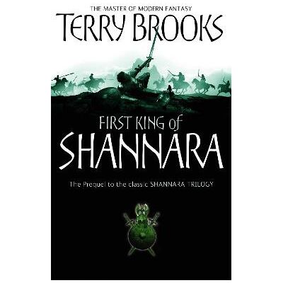 The First King Of Shannara Terry Brooks Orbit The First King Of Shannara Terry Brooks Orbit