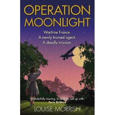 Operation Moonlight Louise Morrish Century Operation Moonlight Louise Morrish Century