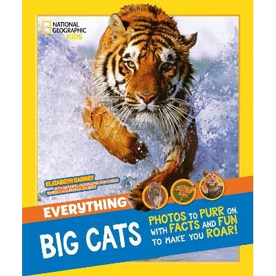 Everything: Big Cats (National Geographic Kids) Collins Everything: Big Cats (National Geographic Kids) Collins