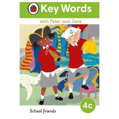 Key Words with Peter and Jane Level 4c – School Friends Ladybird Ladybird Key Words with Peter and Jane Level 4c – School Friends Ladybird Ladybird