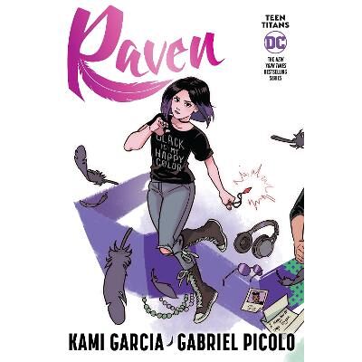 Teen Titans: Raven (Connecting Cover Edition) Kami Garcia DC Comics Teen Titans: Raven (Connecting Cover Edition) Kami Garcia DC Comics