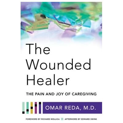 Symantec The Wounded Healer: The Pain and Joy of Caregiving Omar Reda WW Norton & Co Symantec The Wounded Healer: The Pain and Joy of Caregiving Omar Reda WW Norton & Co