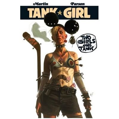 Tank Girl: Two Girls One Tank Brett Parsons Titan Comics Tank Girl: Two Girls One Tank Brett Parsons Titan Comics