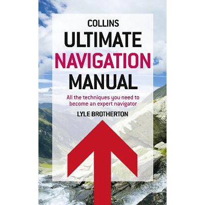 Ultimate Navigation Manual Lyle Brotherton Collins Ultimate Navigation Manual Lyle Brotherton Collins